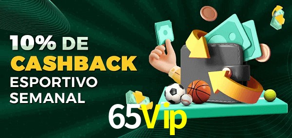 10% de bônus de cashback na 65Vip